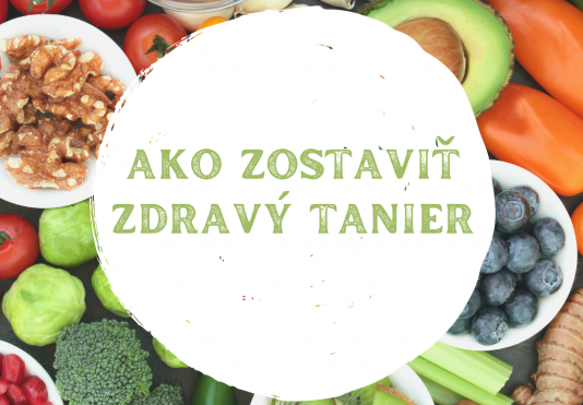 Ako zostaviť  “zdravý tanier”